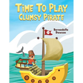 Time to Play: Clumsy Pirate - Paperback