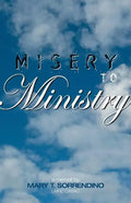 From Misery to Ministry - Paperback
