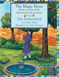 The Magic Horse -- Das Zauberpferd: Bilingual English-German Edition / Zweisprachige Ausgabe Englisch-Deutsch - Paperback