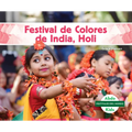 Festival de Colores de India, Holi (Holi Festival of Color) - Library Binding