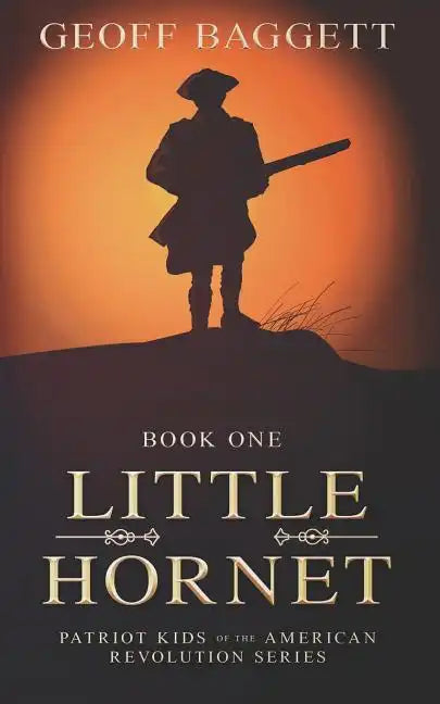 Little Hornet: Boy Patriot of North Carolina - Paperback