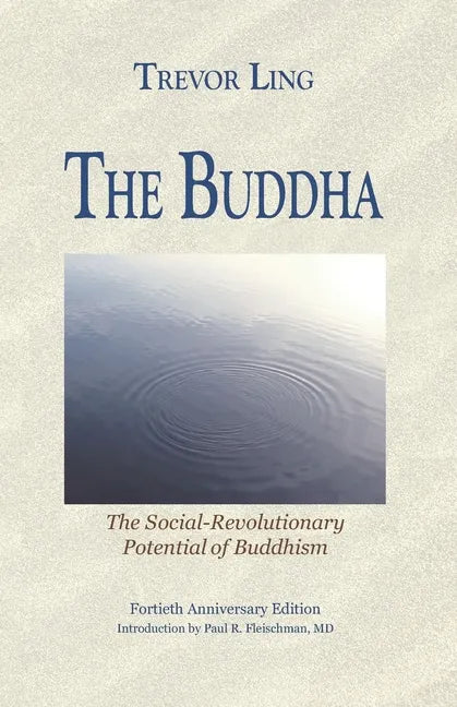 The Buddha: The Social-Revolutionary Potential of Buddhism - Paperback