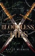 Bloodless Ties - Hardcover