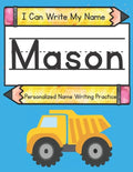 I Can Write My Name: Mason: Personalized Name Writing Practice - Paperback