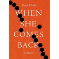 When She Comes Back - Hardcover