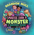 Smarter Than a Monster: A Survival Guide - Hardcover
