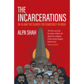 The Incarcerations: Bk16 and the Search for Democracy in India - Paperback