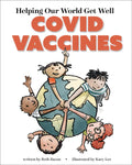 Helping Our World Get Well: COVID Vaccines - Hardcover
