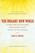The Indians' New World: Catawbas and Their Neighbors from European Contact through the Era of Removal - Paperback