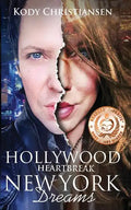 Hollywood Heartbreak New York Dreams - Paperback