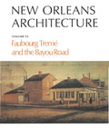 New Orleans Architecture: Faubourg Tremé and the Bayou Road - Paperback