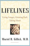 Lifelines: Living Longer, Growing Frail, Taking Heart - Paperback