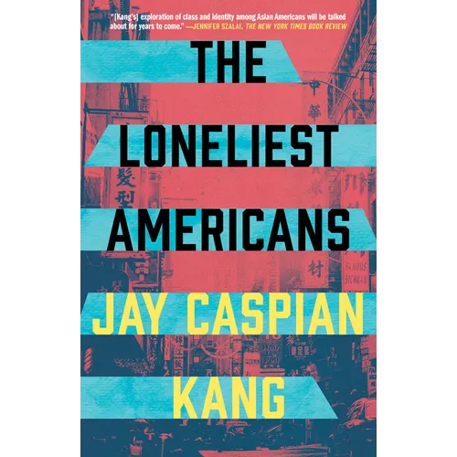 The Loneliest Americans - Paperback