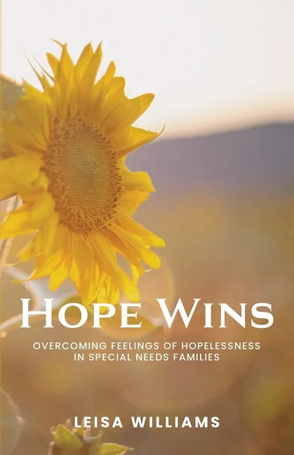 Hope Wins: Overcoming feelings of hopelessness in special needs families - Paperback