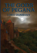 The Gods of Pegana - Paperback