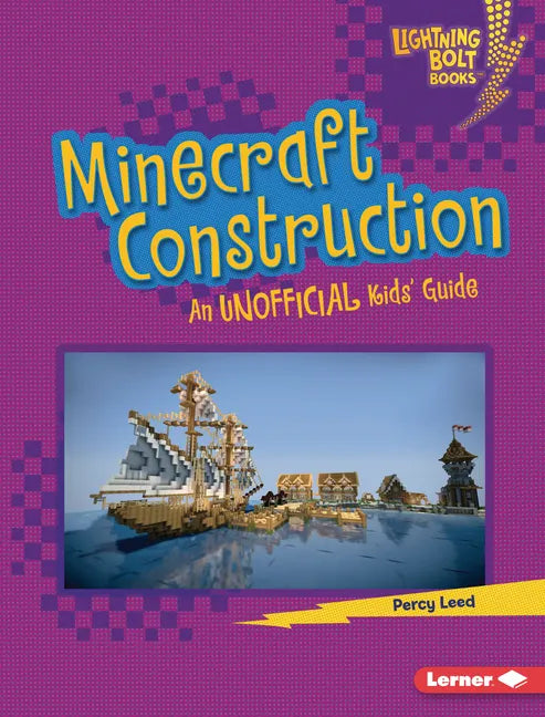 Minecraft Construction: An Unofficial Kids' Guide - Library Binding