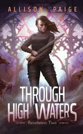 Through High Waters - Paperback
