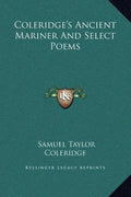 Coleridge's Ancient Mariner and Select Poems - Hardcover