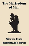 The Martyrdom of Man - Paperback