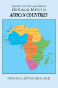 Snapshot of Past and Present Historical Events in African Countries - Paperback