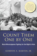 Count Them One by One: Black Mississippians Fighting for the Right to Vote - Paperback
