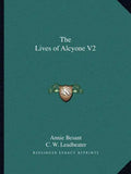 The Lives of Alcyone V2 - Paperback