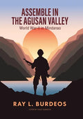 Assemble in Agusan Valley: World War-II in Mindanao - Hardcover