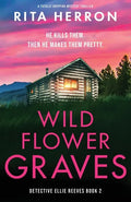 Wildflower Graves: A totally gripping mystery thriller - Paperback