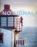 No Signal: Living in the Heart of Nature. Ten Portraits - Hardcover