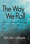The Way We Roll, Now Comes Mitochondrial Myopathy a disease you never knew you had - Hardcover