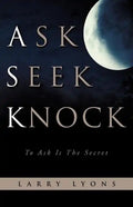Ask Seek Knock - Paperback