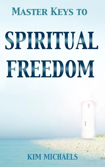 Master Keys to Spiritual Freedom - Hardcover