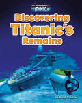 Discovering Titanic's Remains - Library Binding