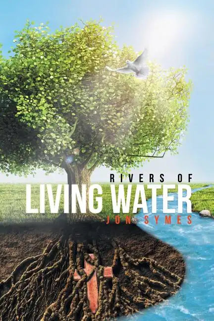 Rivers of Living Water - Paperback