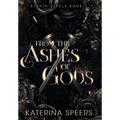 From the Ashes of Gods - Hardcover