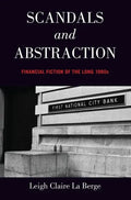 Scandals and Abstraction: Financial Fiction of the Long 1980s - Paperback