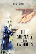 Bible Summary for Catholics - Paperback