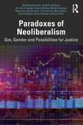 Paradoxes of Neoliberalism: Sex, Gender and Possibilities for Justice - Paperback
