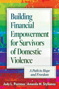 Building Financial Empowerment for Survivors of Domestic Violence: A Path to Hope and Freedom - Paperback