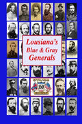 Louisiana's Blue & Gray Generals: Civil War Generals of the Bayou State: 150th Civil War Anniversary - Paperback