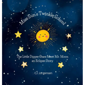 Miss Sun's Twinkle School - An Eclipse Story: The Little Dipper Stars Meet Mr. Moon - Hardcover