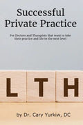 Successful Private Practice: For Doctors and Therapists that want to take their Practice and Life to the next level - Paperback