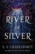 The River of Silver: Tales from the Daevabad Trilogy - Hardcover