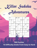 Killer Sudoku Adventures: 500 Sum Sudoku puzzles for adults (easy to hard) - Paperback