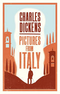 Pictures from Italy: Annotated Edition - Paperback
