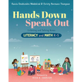 Hands Down, Speak Out: Listening and Talking Across Literacy and Math - Paperback
