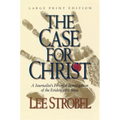 The Case for Christ: A Journalist's Personal Investigation of the Evidence for Jesus - Paperback