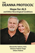 The Deanna Protocol(R): Hope For ALS and other Neurological Conditions - Paperback