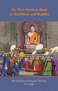 The First Western Book on Buddhism and Buddha: Ozeray's Recherches sur Buddou of 1817 - Paperback