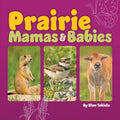 Prairie Mamas & Babies - Board Book